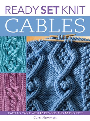 cover image of Ready, Set, Knit Cables